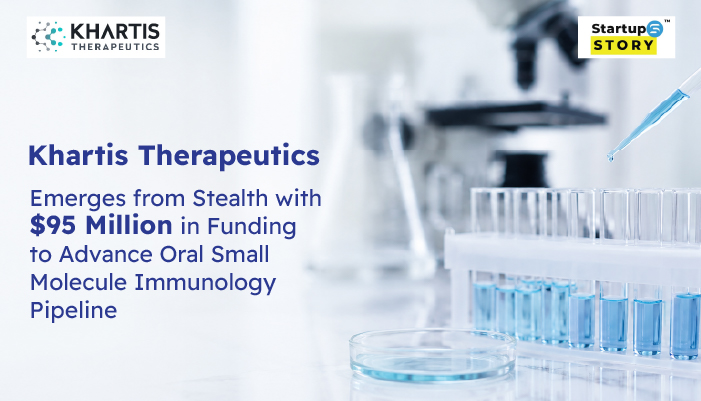 Khartis Therapeutics Emerges from Stealth with  Million in Funding to Advance Oral Small Molecule Immunology Pipeline